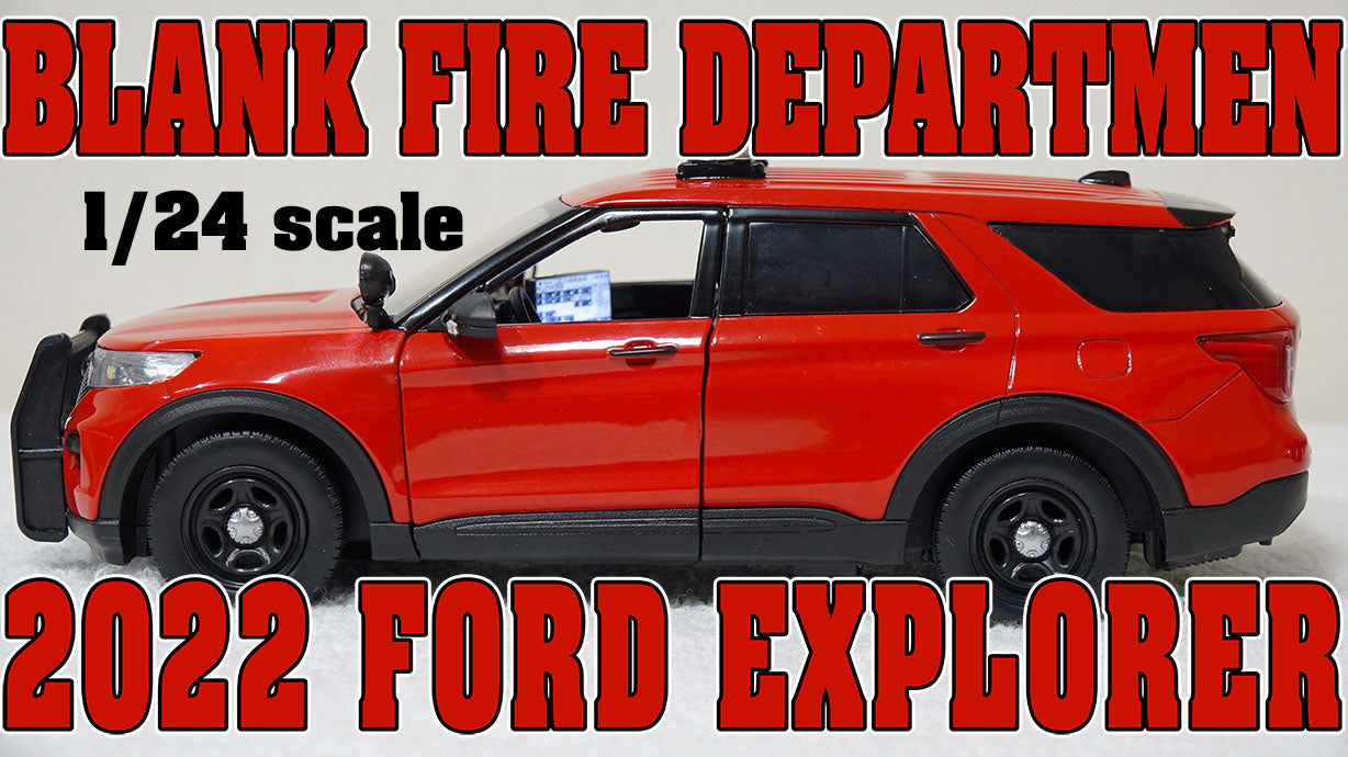 1/24 scale Blank Fire Department 2022 Ford Explorer with custom added lights and siren. !!FREE SHIPPING!!